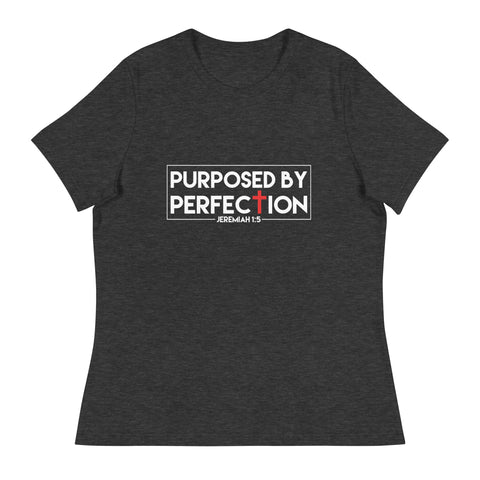Purposed By Perfection Women's T-Shirt